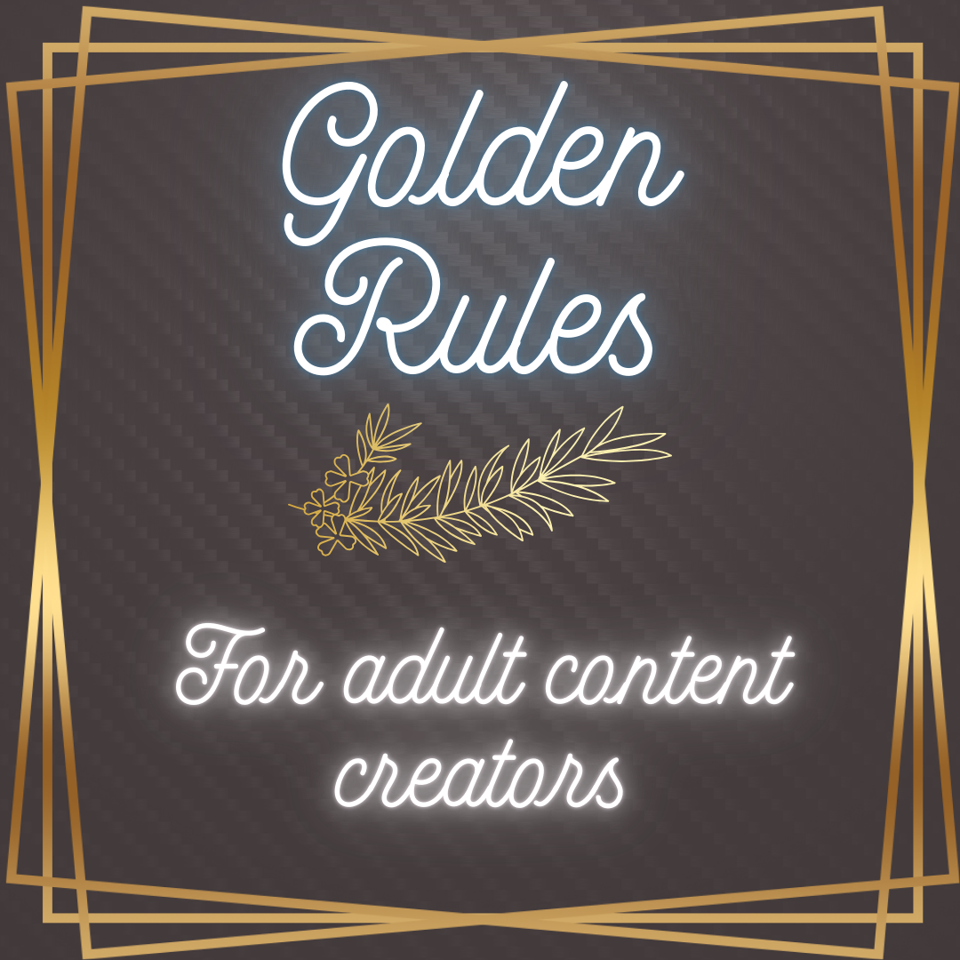 My Golden Rules for Adult Content Creation